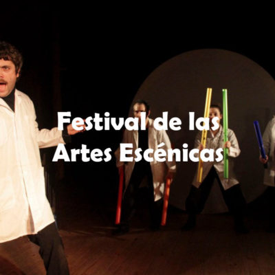 Festival de las Artes Escénicas