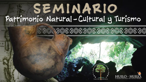 Fundación Huilo Huilo realizará seminario sobre Patrimonio natural, cultural y turismo